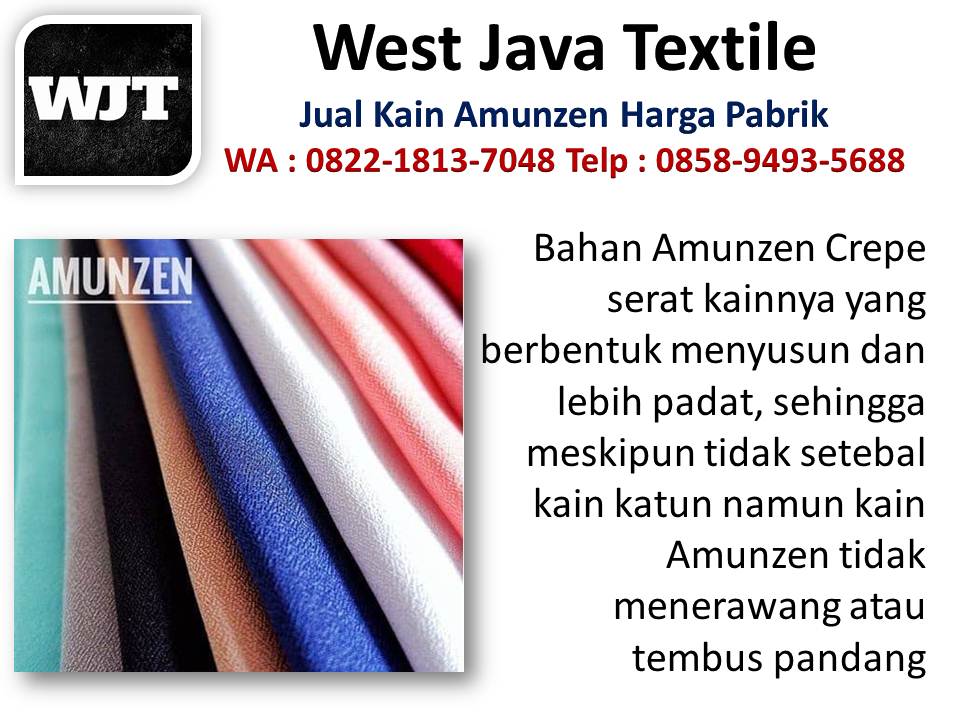 Jual kain amunzen terbaik - West Java Textile | wa : 085894935688, perusahaan kain amunzen Bandung. Minimal pemesanan 400 yard Bahan-pakaian-amunzen